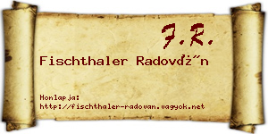 Fischthaler Radován névjegykártya